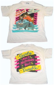 Vintage T Shirt of the Fresh Prince of Bel Air and DJ Jazzy Jeff on the front, with Girls Ain't Nothing But Trouble on the Back